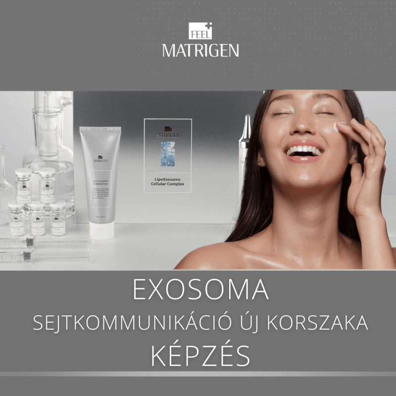 Matrigen Koreai - Exosoma SkinBooster Bőrfiatalítás Tanfolyam