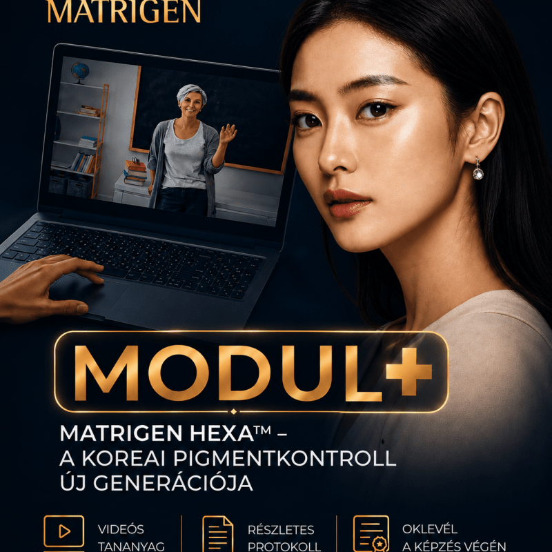 MATRIGEN HEXA™ – A koreai pigmentkontroll új generációja | MODUL+ képzés